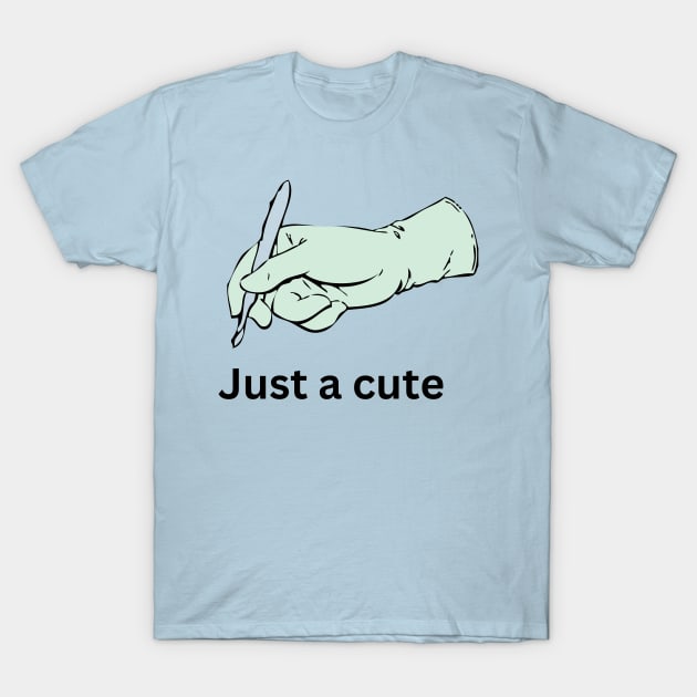 Surgeon : Just a cute cut T-Shirt by Spaceboyishere